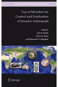 Use of Microbes for Control and Eradication of Invasive Arthropods