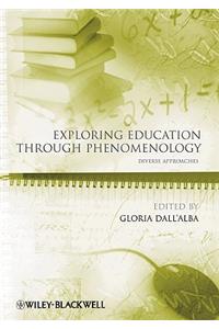 Exploring Education Through Phenomenology