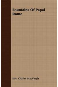 Fountains Of Papal Rome