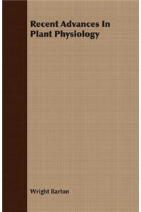 Recent Advances In Plant Physiology