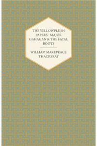 The Yellowplush Papers - Major Gahagan and the Fatal Boots