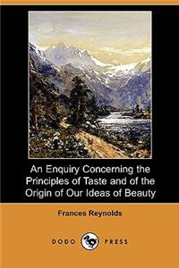 Enquiry Concerning the Principles of Taste and of the Origin of Our Ideas of Beauty (Dodo Press)