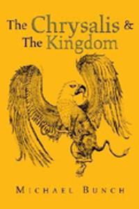Chrysalis & the Kingdom