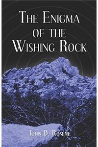Enigma of the Wishing Rock