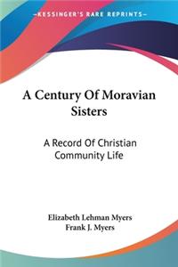 Century Of Moravian Sisters