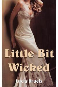 Little Bit Wicked