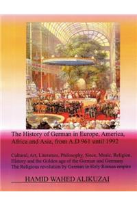 History of German in Europe, America, Africa and Asia, from A.D 961 until 1992