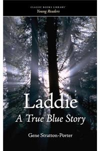 Laddie, a True Blue Story