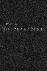 Poems by the Silver Scribe