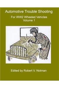 Automotive Trouble Shooting for WW2 Wheeled Vehicles