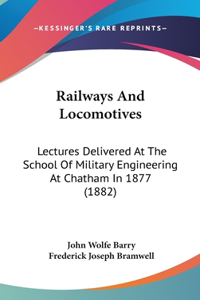 Railways And Locomotives