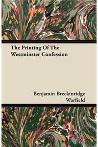 Printing of the Westminster Confession