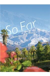 So Far