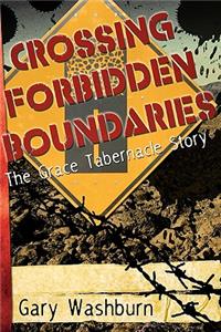Crossing Forbidden Boundaries