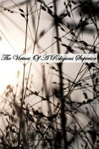 Virtues Of A Religious Superior