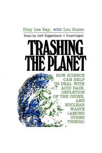 Trashing the Planet