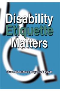 Disability Etiquette Matters