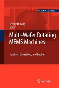 Multi-Wafer Rotating Mems Machines