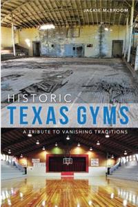 Historic Texas Gyms