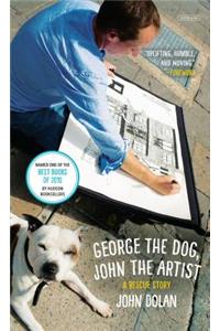 George the Dog, John the Artist