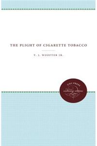 The Plight of Cigarette Tobacco