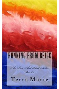 Running From Beige