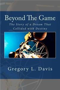 Beyond The Game