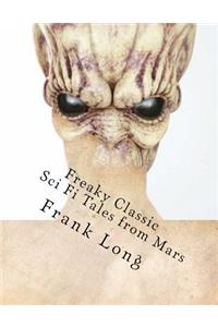 Freaky Classic Sci Fi Tales from Mars