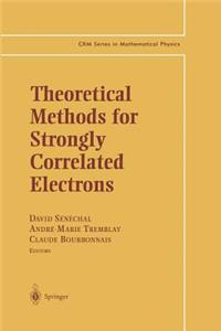 Theoretical Methods for Strongly Correlated Electrons