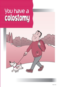 You have a Colostomy