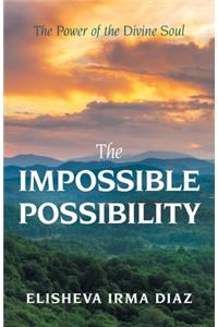 Impossible Possibility