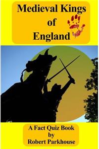 Medieval Kings of England: A Fact Quiz Book