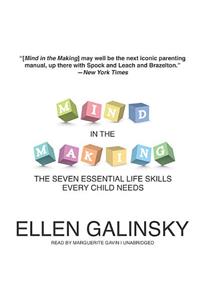 Mind in the Making: The Seven Essential Life Skills Every Child Needs