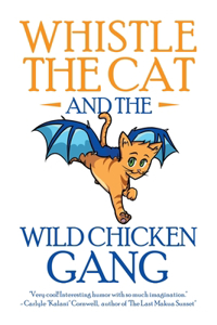 Whistle the Cat and the Wild Chicken Gang