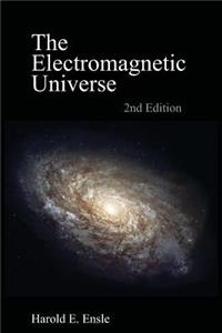 Electromagnetic Universe 2nd Edition