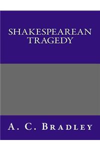 Shakespearean Tragedy