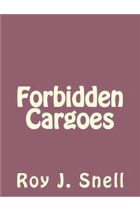Forbidden Cargoes