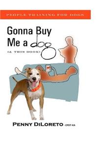 Gonna Buy Me a dog...(and This Book!)