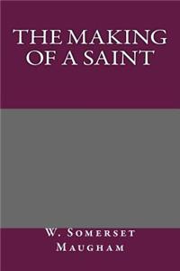 The Making of a Saint