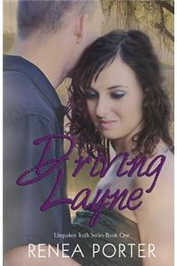 Driving Layne Unspoken Truth Series Book One