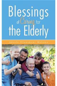 Blessings of Caring for the Elderly