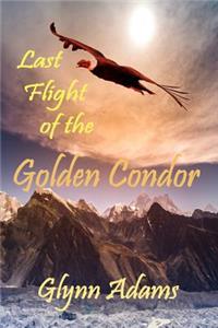 Last Flight of the Golden Condor