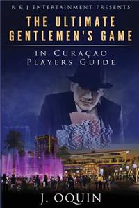 Ultimate Gentlemen's Game In Curacao