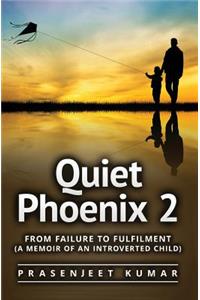 Quiet Phoenix 2
