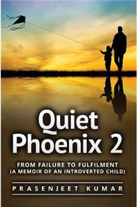 Quiet Phoenix 2