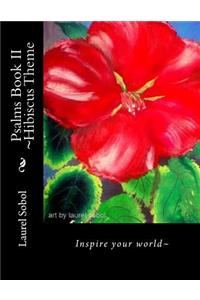 Psalms Book II Hibiscus Theme