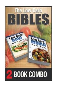 Low Carb Indian Recipes and Low Carb Raw Recipes