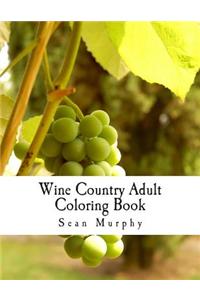 Wine Country Adult Coloring Book