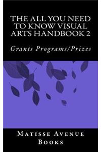 All You Need To Know Visual Arts Handbook 2