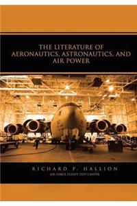 Literature of Aeronautics, Astronautics, and Air Power